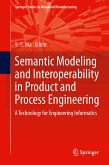 Semantic Modeling and Interoperability in Product and Process Engineering (eBook, PDF)