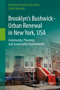 Brooklyn’s Bushwick - Urban Renewal in New York, USA (eBook, PDF) - Rauscher, Raymond Charles; Momtaz, Salim