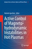 Active Control of Magneto-hydrodynamic Instabilities in Hot Plasmas (eBook, PDF)