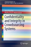 Confidentiality and Integrity in Crowdsourcing Systems (eBook, PDF)