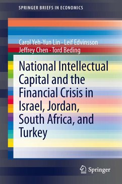 National Intellectual Capital and the Financial Crisis in Israel, Jordan, South Africa, and Turkey (eBook, PDF) - Lin, Carol Yeh-Yun; Edvinsson, Leif; Chen, Jeffrey; Beding, Tord