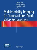 Multimodality Imaging for Transcatheter Aortic Valve Replacement (eBook, PDF)
