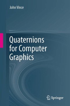 Quaternions for Computer Graphics (eBook, PDF) - Vince, John