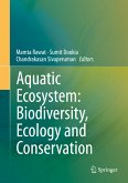 Aquatic Ecosystem: Biodiversity, Ecology and Conservation (eBook, PDF)