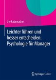 Leichter führen und besser entscheiden: Psychologie für Manager (eBook, PDF)