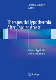 Therapeutic Hypothermia After Cardiac Arrest (eBook, PDF)