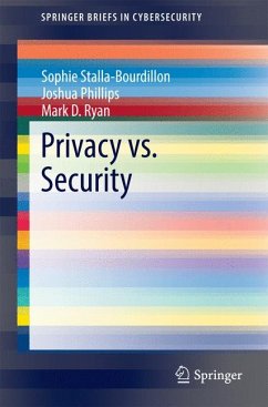 Privacy vs. Security (eBook, PDF) - Stalla-Bourdillon, Sophie; Phillips, Joshua; Ryan, Mark D.