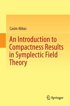 An Introduction to Compactness Results in Symplectic Field Theory (eBook, PDF) - Abbas, Casim