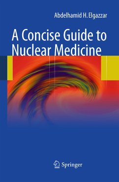 A Concise Guide to Nuclear Medicine (eBook, PDF) - Elgazzar, Abdelhamid H.