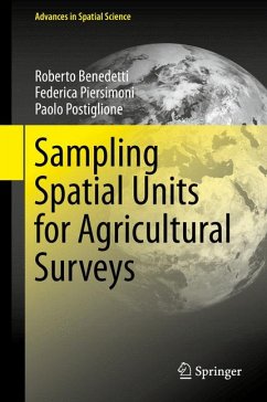Sampling Spatial Units for Agricultural Surveys (eBook, PDF) - Benedetti, Roberto; Piersimoni, Federica; Postiglione, Paolo
