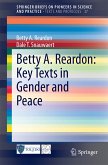 Betty A. Reardon: Key Texts in Gender and Peace (eBook, PDF)