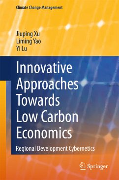 Innovative Approaches Towards Low Carbon Economics (eBook, PDF) - Xu, Jiuping; Yao, Liming; Lu, Yi