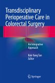 Transdisciplinary Perioperative Care in Colorectal Surgery (eBook, PDF)