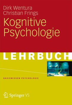 Kognitive Psychologie (eBook, PDF) - Wentura, Dirk; Frings, Christian