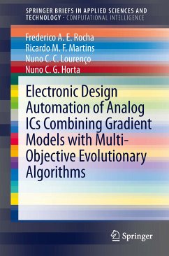 Electronic Design Automation of Analog ICs combining Gradient Models with Multi-Objective Evolutionary Algorithms (eBook, PDF) - Rocha, Frederico A.E.; Martins, Ricardo M.F.; Lourenço, Nuno C.C.; Horta, Nuno C.G.