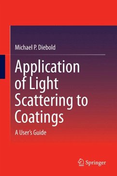 Application of Light Scattering to Coatings (eBook, PDF) - Diebold, Michael P.