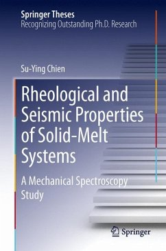 Rheological and Seismic Properties of Solid-Melt Systems (eBook, PDF) - Chien, Su-Ying