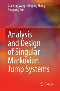 Analysis and Design of Singular Markovian Jump Systems (eBook, PDF) - Wang, Guoliang; Zhang, Qingling; Yan, Xinggang