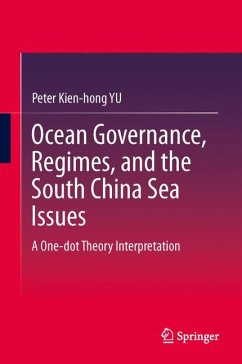 Ocean Governance, Regimes, and the South China Sea Issues (eBook, PDF) - YU, Peter Kien-hong
