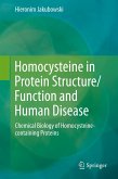 Homocysteine in Protein Structure/Function and Human Disease (eBook, PDF)