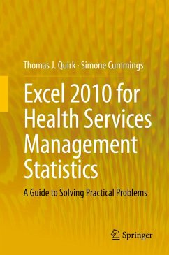 Excel 2010 for Health Services Management Statistics (eBook, PDF) - Quirk, Thomas J.; Cummings, Simone