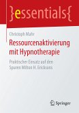 Ressourcenaktivierung mit Hypnotherapie (eBook, PDF)