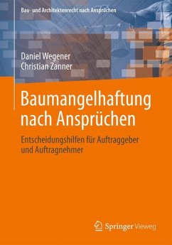 Baumangelhaftung nach Ansprüchen (eBook, PDF) - Zanner, Christian; Wegener, Daniel