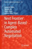 Next Frontier in Agent-based Complex Automated Negotiation (eBook, PDF)