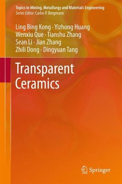 Transparent Ceramics (eBook, PDF) - Kong, Ling Bing; Huang, Y. Z.; Que, W. X.; Zhang, T. S.; Li, S.; Zhang, J.; Dong, Z. L.; Tang, D. Y.