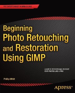 Beginning Photo Retouching and Restoration Using GIMP (eBook, PDF) - Whitt, Phillip