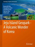 Jeju Island Geopark - A Volcanic Wonder of Korea (eBook, PDF)