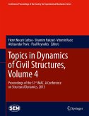 Topics in Dynamics of Civil Structures, Volume 4 (eBook, PDF)