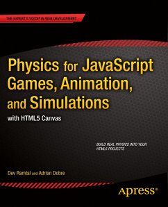 Physics for JavaScript Games, Animation, and Simulations (eBook, PDF) - Dobre, Adrian; Ramtal, Dev