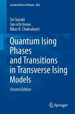 Quantum Ising Phases and Transitions in Transverse Ising Models (eBook, PDF) - Suzuki, Sei; Inoue, Jun-Ichi; Chakrabarti, Bikas K.