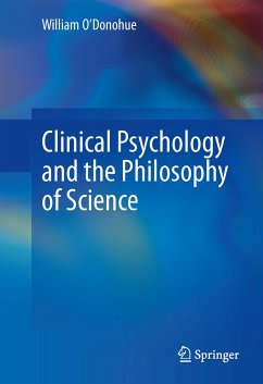 Clinical Psychology and the Philosophy of Science (eBook, PDF) - O'Donohue, William