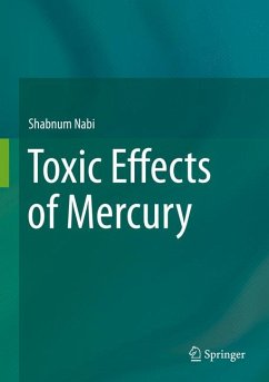 Toxic Effects of Mercury (eBook, PDF) - Nabi, Shabnum