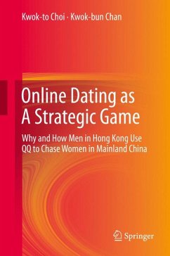 Online Dating as A Strategic Game (eBook, PDF) - Choi, Maurice Kwok-to; Chan, Kwok-bun