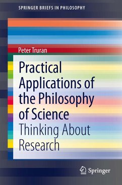 Practical Applications of the Philosophy of Science (eBook, PDF) - Truran, Peter