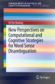 New Perspectives on Computational and Cognitive Strategies for Word Sense Disambiguation (eBook, PDF)