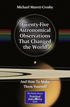 Twenty-Five Astronomical Observations That Changed the World (eBook, PDF) - Marett-Crosby, Michael