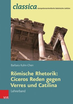 Römische Rhetorik: Ciceros Reden gegen Verres und Catilina - Lehrerband (eBook, PDF) - Kuhn-Chen, Barbara