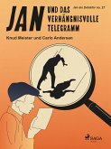 Jan und das verhängnisvolle Telegramm (eBook, ePUB)