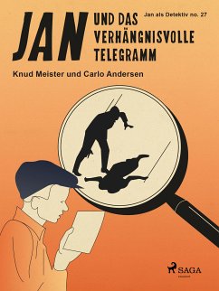 Jan und das verhängnisvolle Telegramm (eBook, ePUB) - Andersen, Carlo; Meister, Knud