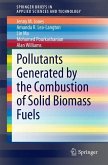 Pollutants Generated by the Combustion of Solid Biomass Fuels (eBook, PDF)