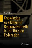 Knowledge as a Driver of Regional Growth in the Russian Federation (eBook, PDF)
