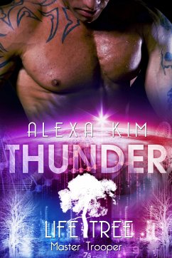 Thunder / Life Tree - Master Trooper Bd.5 (eBook, ePUB) - Kim, Alexa