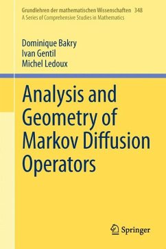 Analysis and Geometry of Markov Diffusion Operators (eBook, PDF) - Bakry, Dominique; Gentil, Ivan; Ledoux, Michel