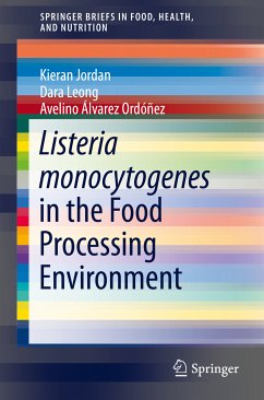 Listeria monocytogenes in the Food Processing Environment (eBook, PDF) - Jordan, Kieran; Leong, Dara; Álvarez Ordóñez, Avelino