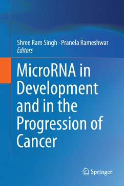 MicroRNA in Development and in the Progression of Cancer (eBook, PDF)