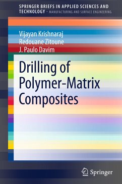 Drilling of Polymer-Matrix Composites (eBook, PDF) - Krishnaraj, Vijayan; Zitoune, Redouane; Davim, J. Paulo